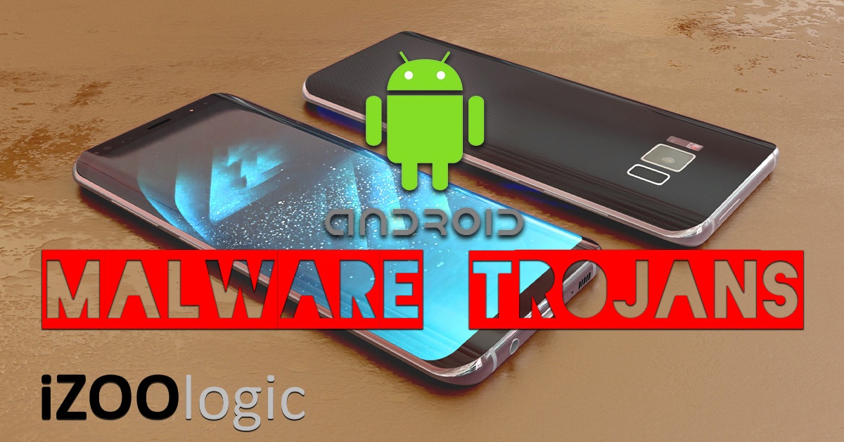 google android malware trojans security backdoor