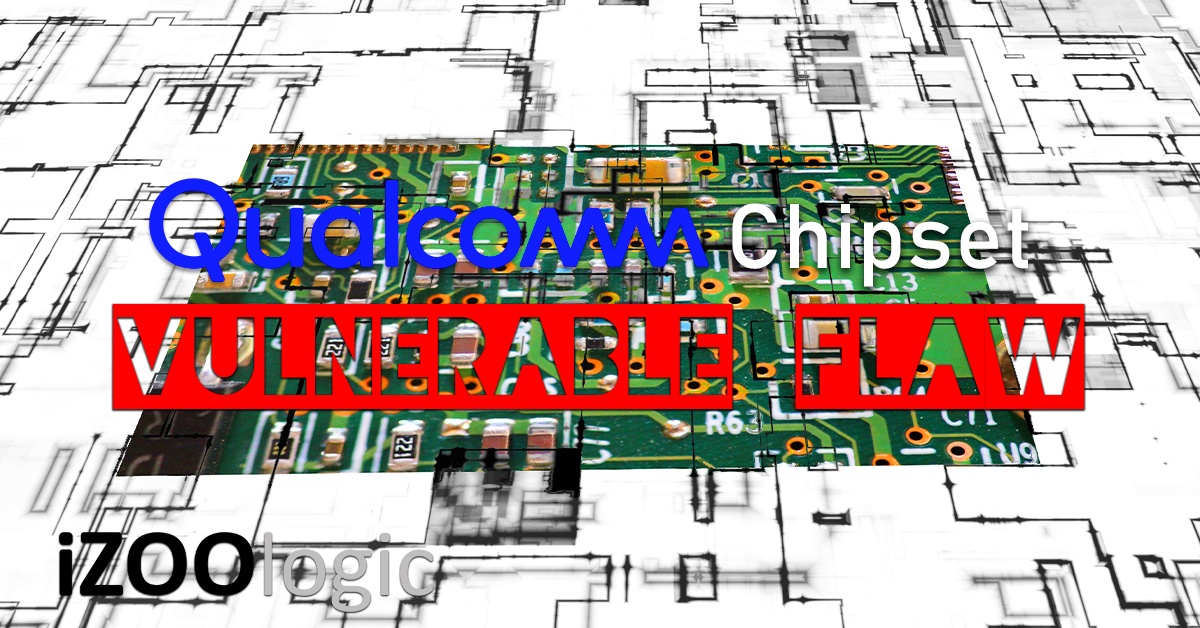 qualcomm chipset chip vulnerability malware