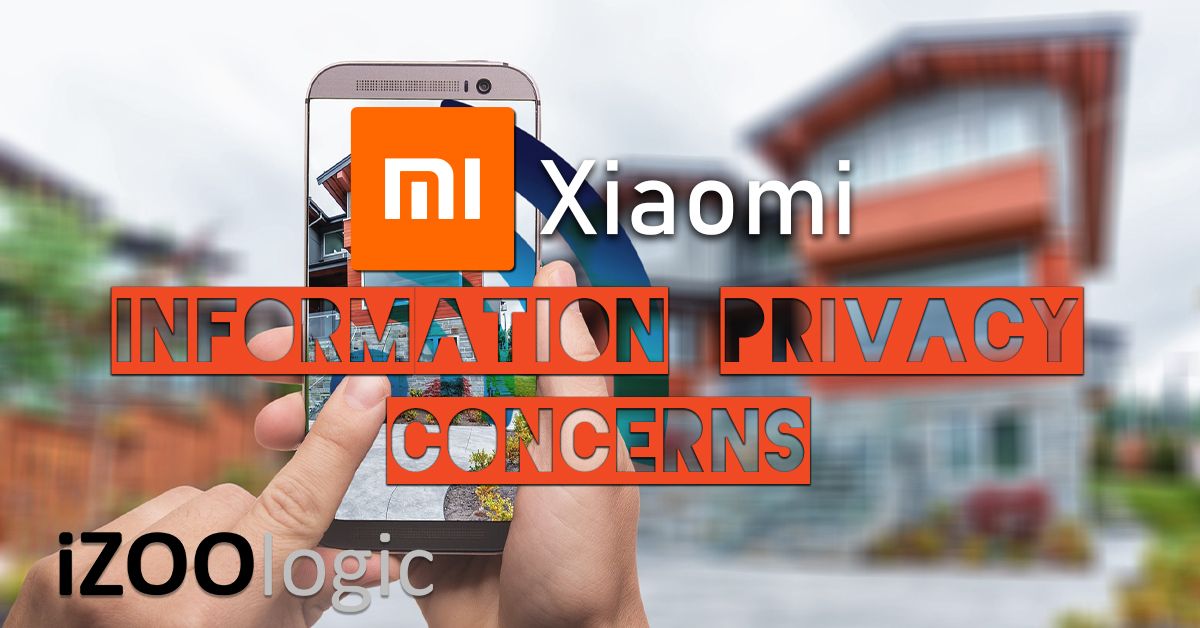 xiaomi information privacy concerns data privacy infosec information security