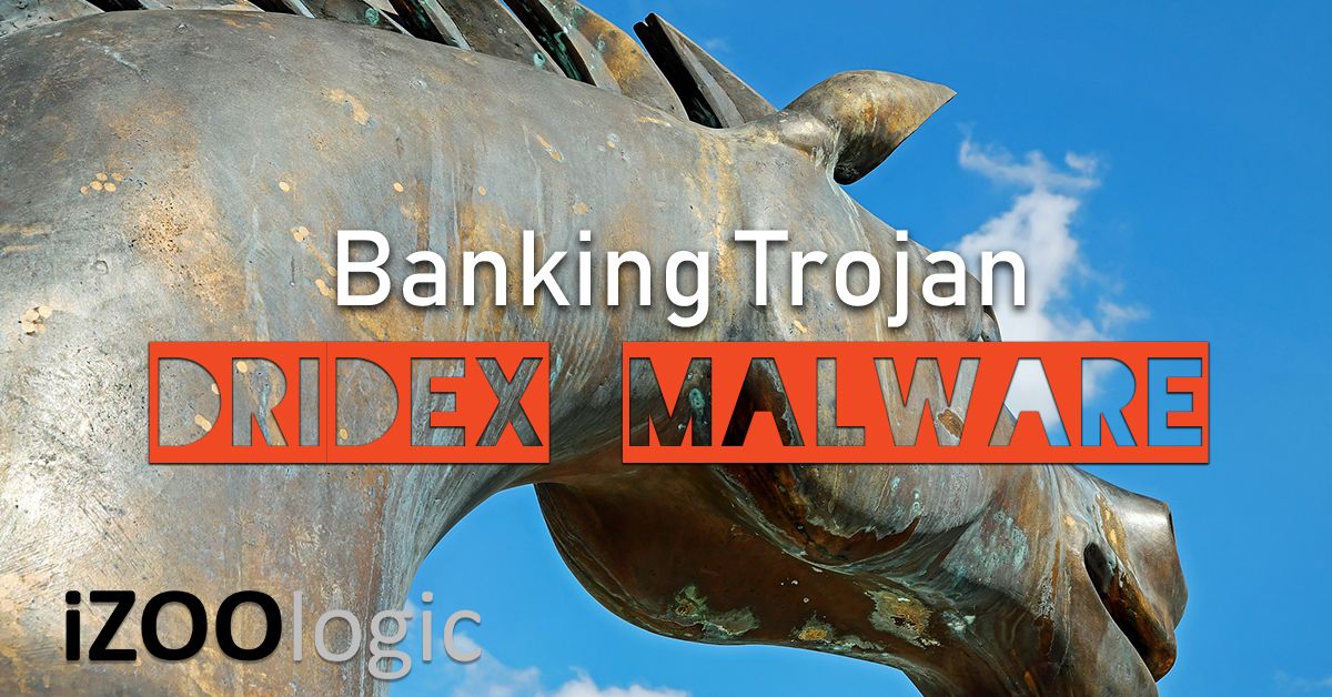 dridex banking trojan malware ransomware antimalware antiransomware