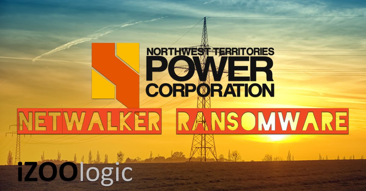 ntpc northwest territories power corporation netwalker ransomware malware financial malware antimalware hacking dark web