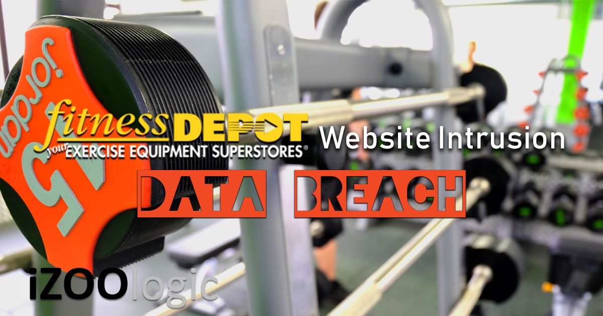 Fitness Depot data breach brand protection website protection vulnerability compromised data website intrusion