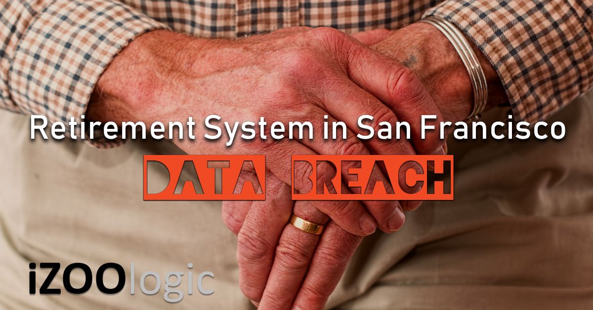 retirement system san francisco data breach