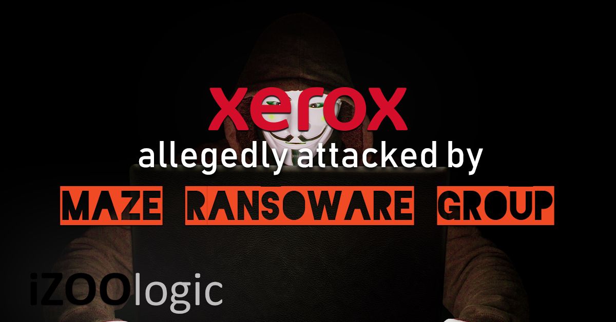 xerox maze ransomware group threat actors malware operator