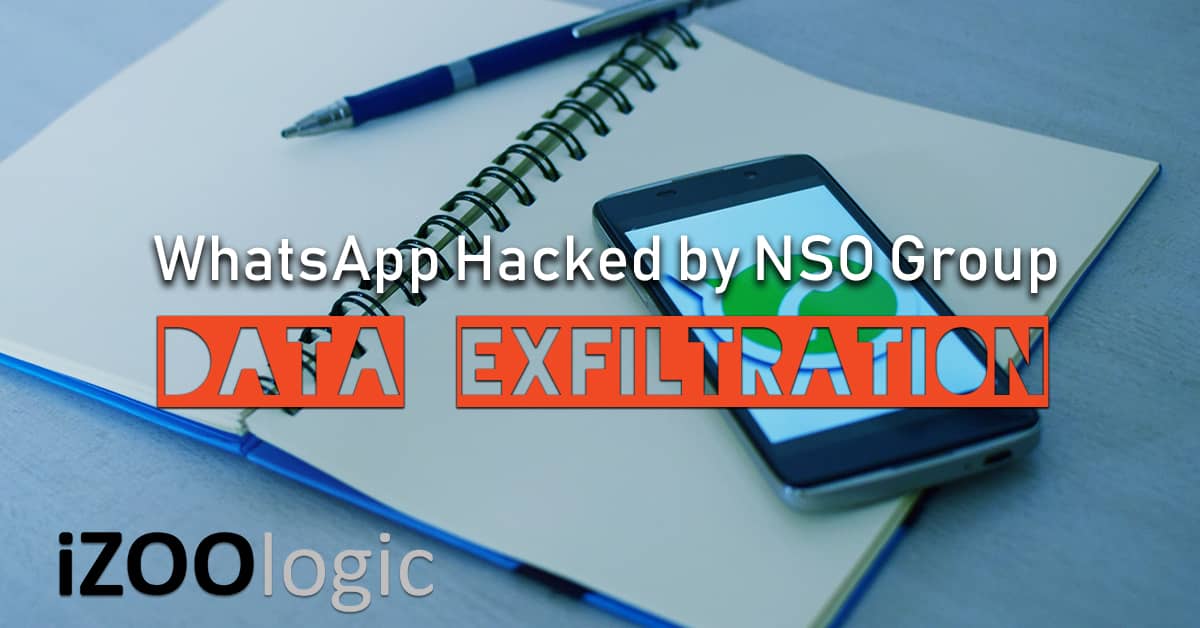 whatsapp hacked nso group data Exfiltration vulnerability voip infosec information security privacy
