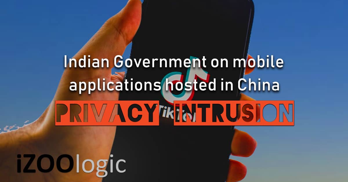 indian government china mobile app privacy intrusion infosec information security