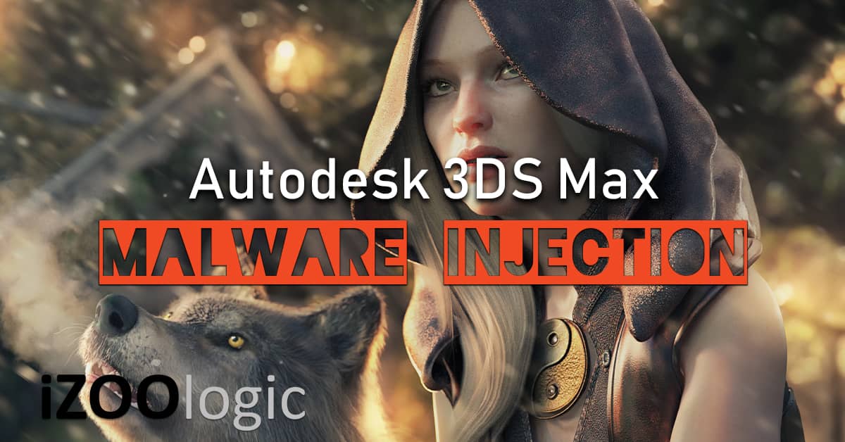 autodesk 3ds max malware injection plugin antimalware solution apt hackers