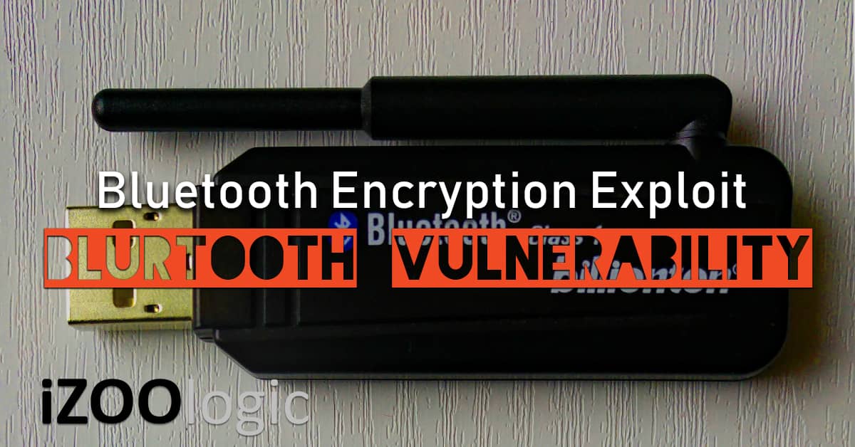 bluetooth vulnerability encryption exploit blurtooth