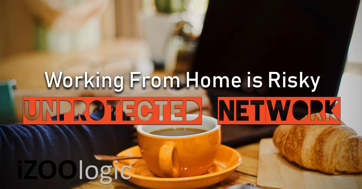 work from home unprotected network personal computer system intrusion compromised email account
