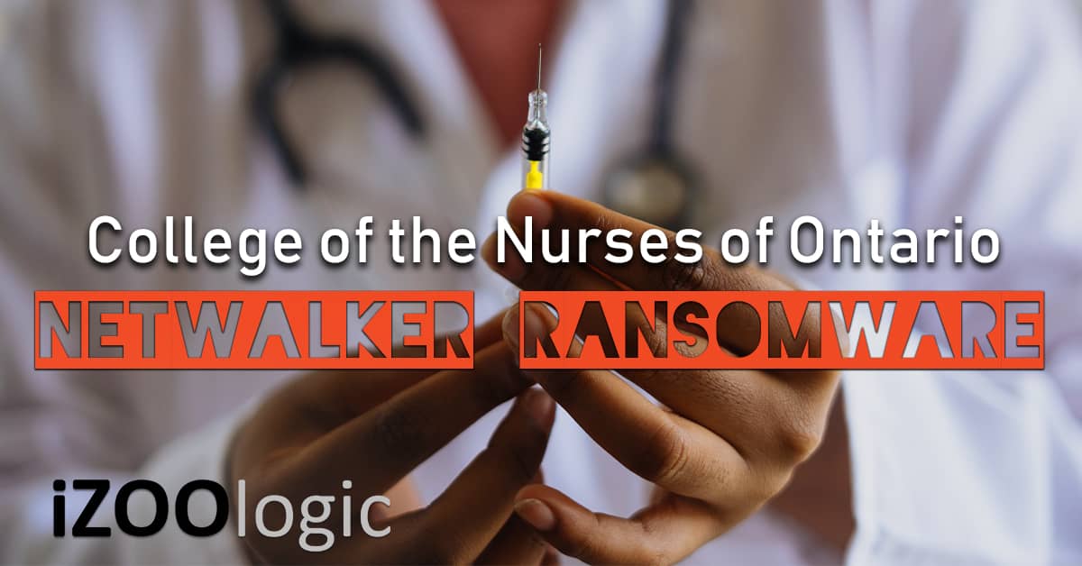 College of the Nurses of Ontario netwalker ransomware malware trojan