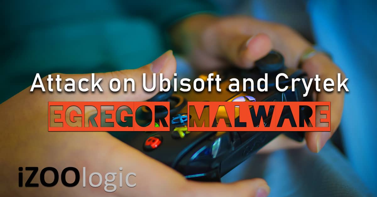 Ubisoft Crytek Egregor Ransomware Malware