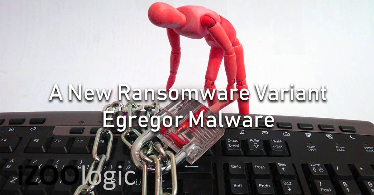 Egregor Malware Ransomware antimalware