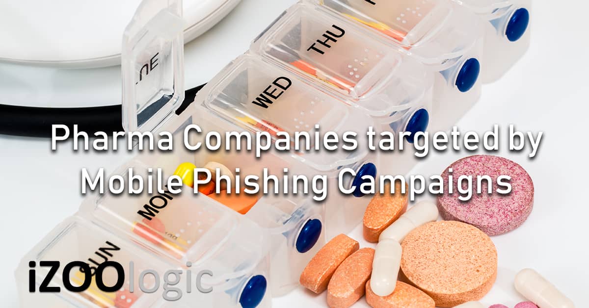 pharma companies mobile phishing campaign spear-phishing antiphishing