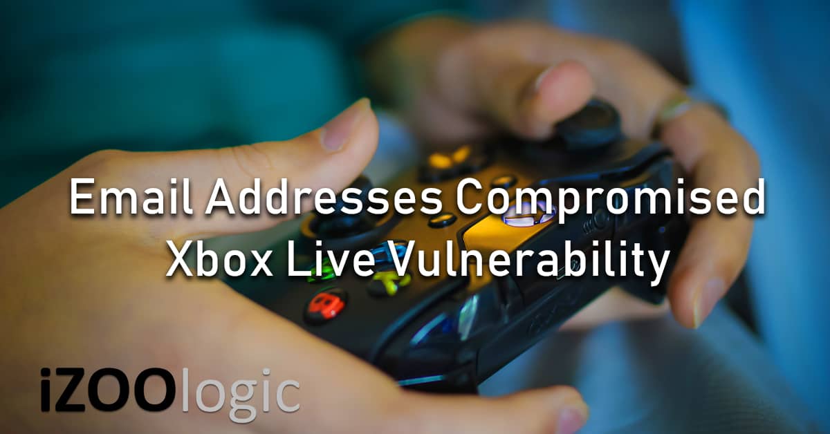 email address compromised xbox live vulnerability bug