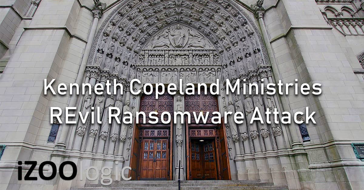 Kenneth Copeland Ministries Revil Ransomware Attack Malware russian hackers hacker