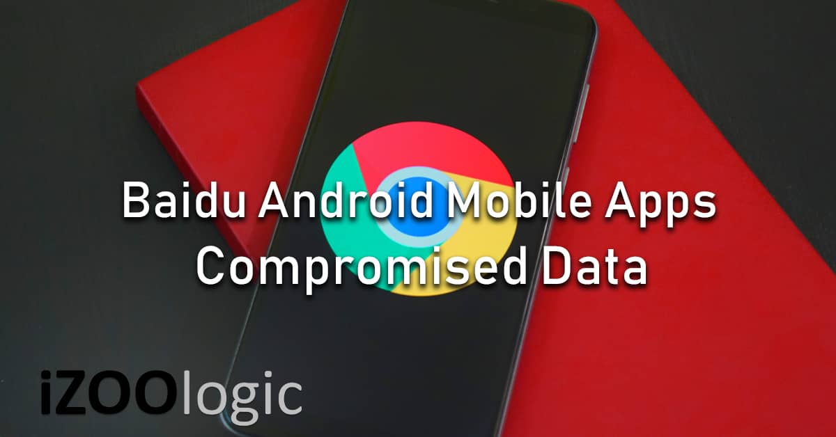 Baidu Android mobile apps compromised data
