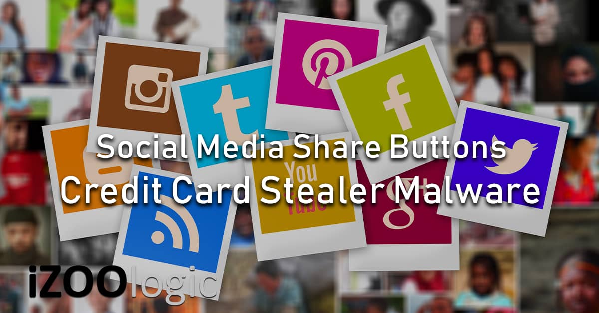 credit card stealer malware magecart social media share button