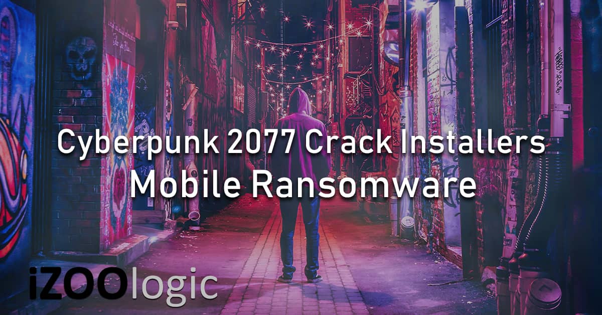 Cyberpunk 2077 crack installer mobile ransomware malware CoderWare BlackKingdom