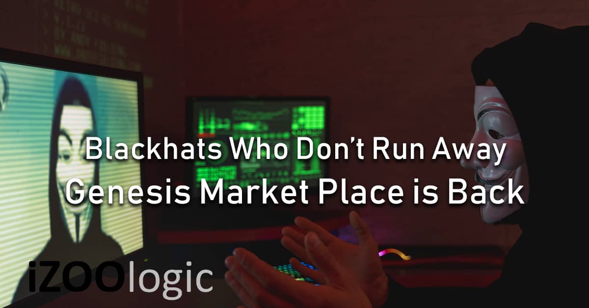Genesis Market Place Back Blackhats dark web
