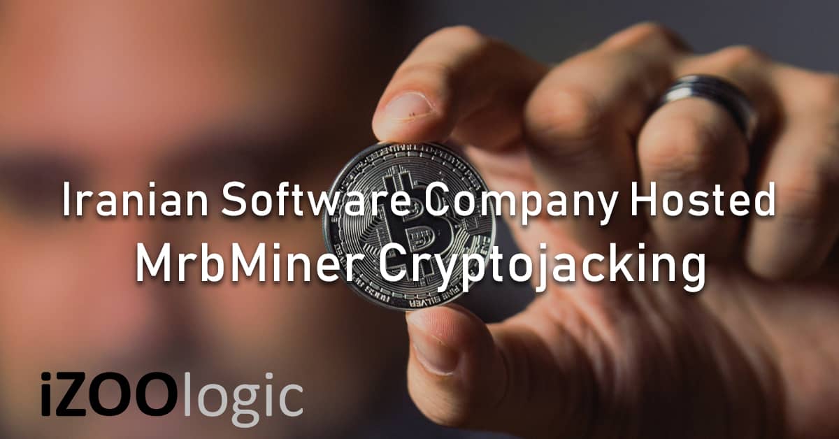 cryptojacking MrbMiner botnet Iran Vihansoft trojan Iran