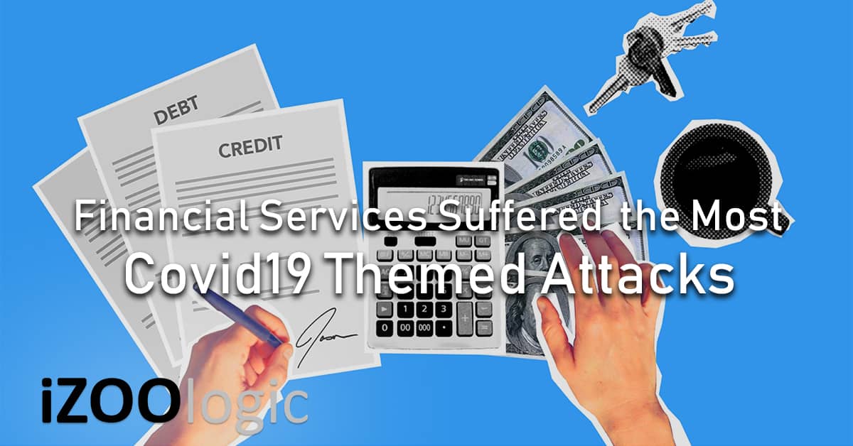 financial services finance industry sector covid19 cyberattacks fraud prevention