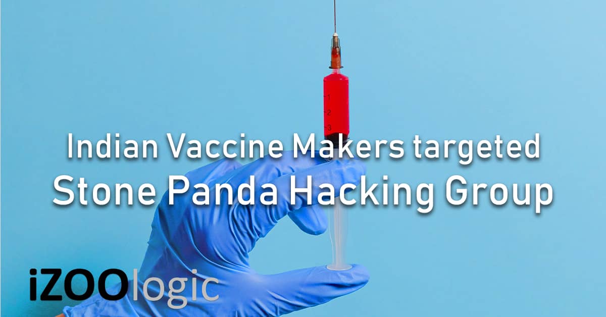 SII Bharat Biotech Stone Panda APT10 Chinese State Hackers