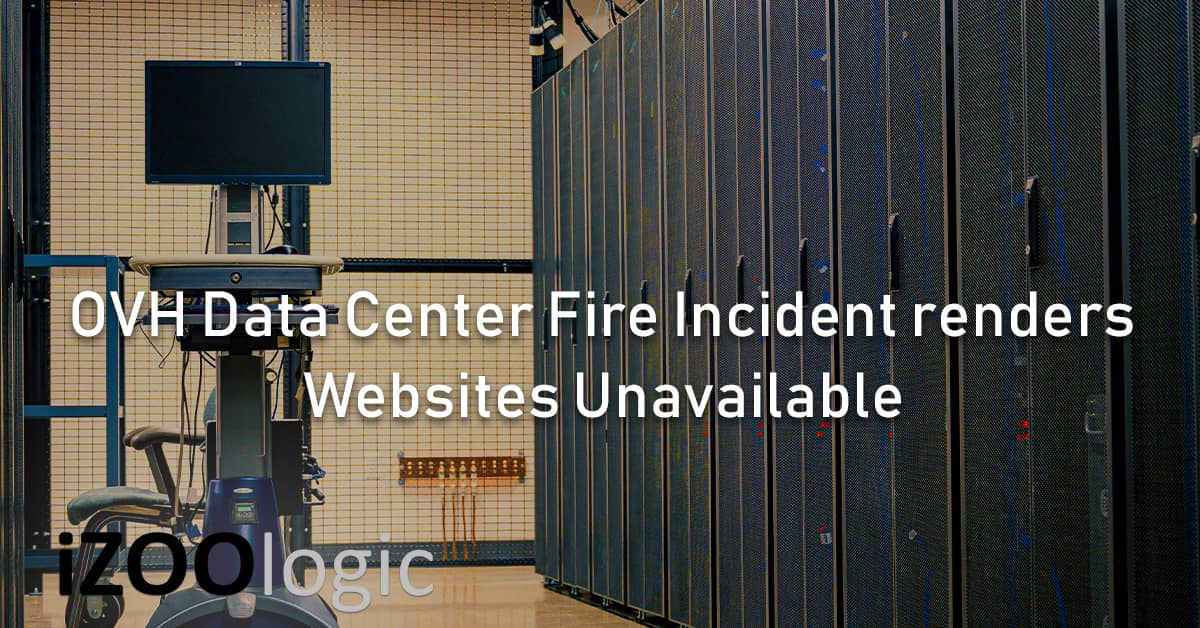 OVH france data centre fire incident disaster recovery websites unavailable