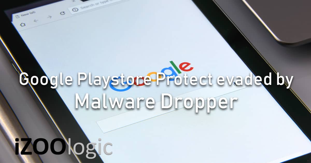 google playstore play protect malware dropper Clast82 mobile app monitoring
