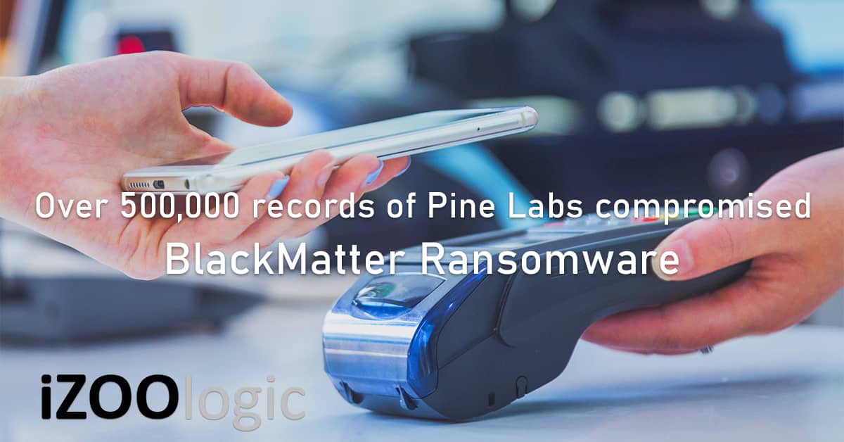 500000 records Pine Labs compromised data breach blackmatter ransomware