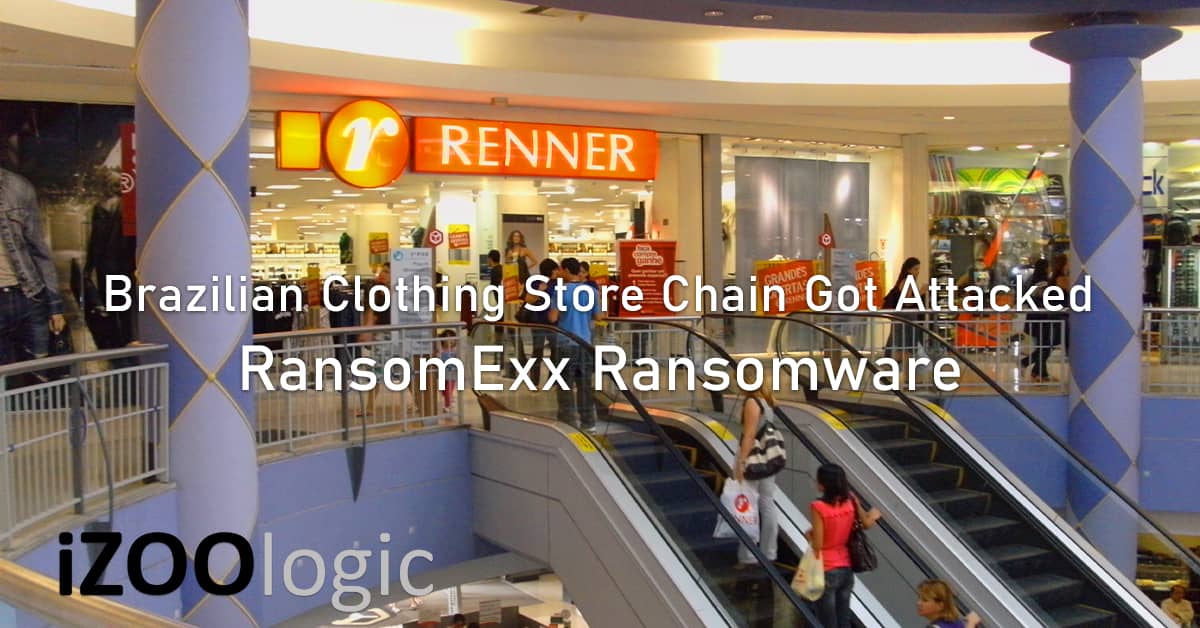 RansomExx Ransomware Brazil Lojas Renner