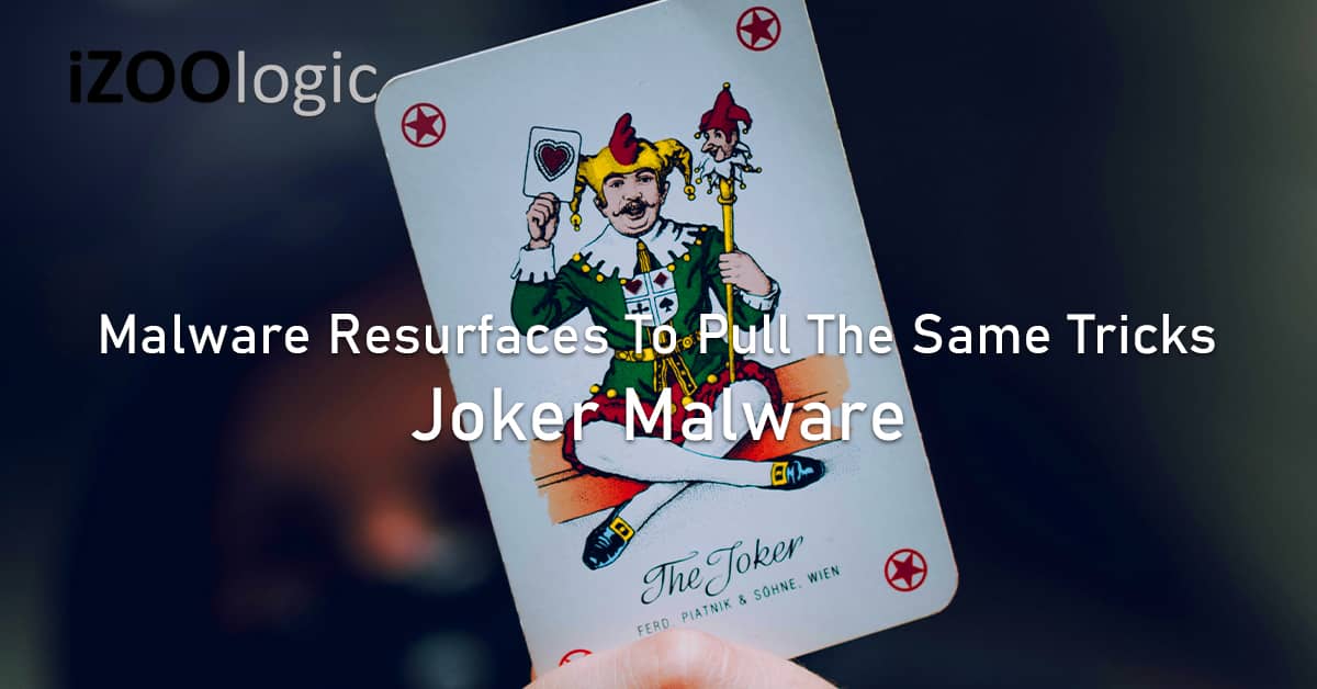 joker malware resurfaces same tricks android mobile