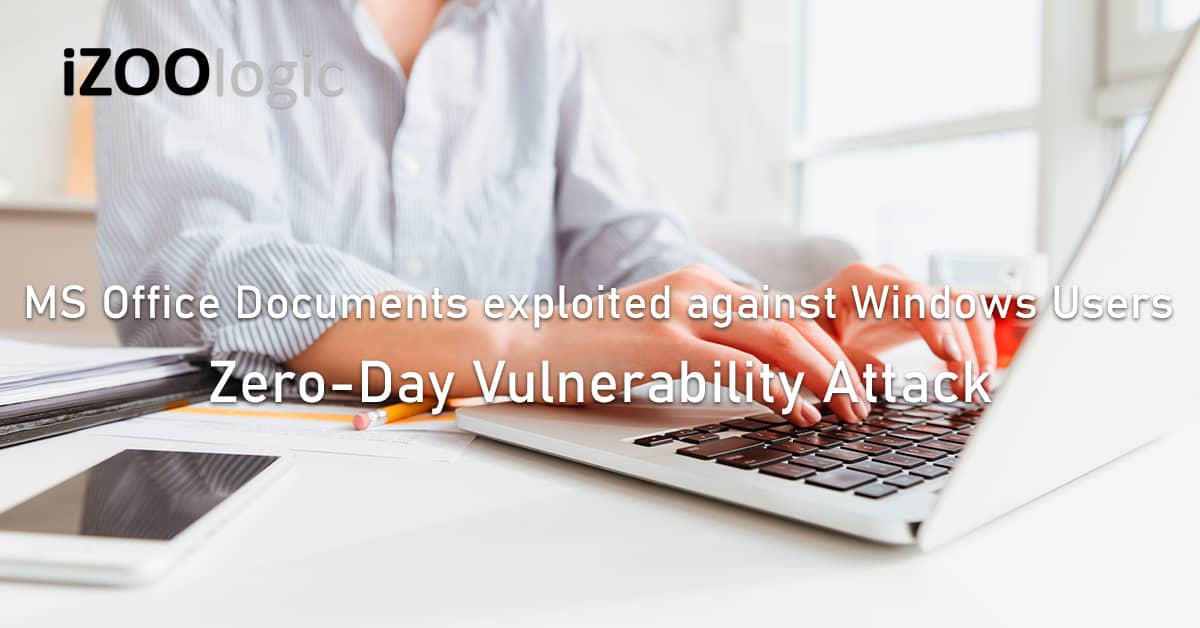Microsoft Office Documents exploited Zero Day Attack Vulnerability Windows Users