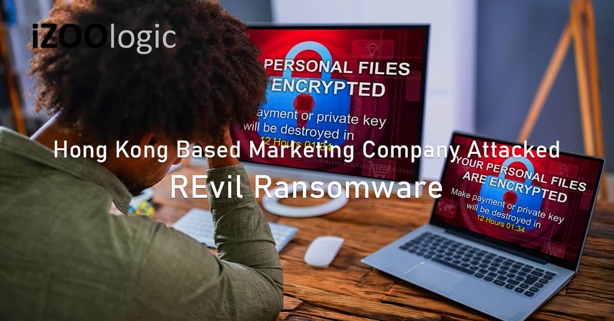 REvil Ransomware Hong Kong Marketing Company Fimmick