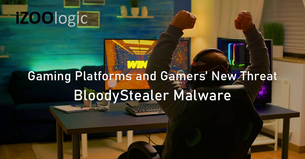 BloodyStealer Malware Trojan Gaming gamers new cyber threat