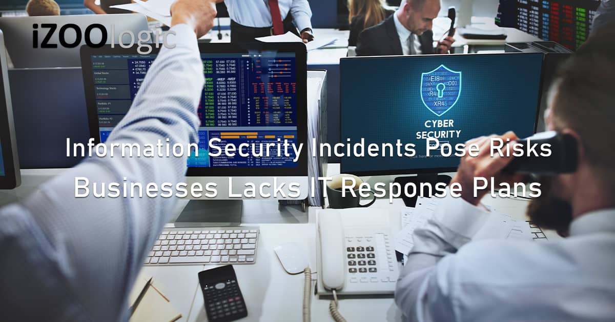 Information security incidents digital risks IT response plans policy enforcement infosec