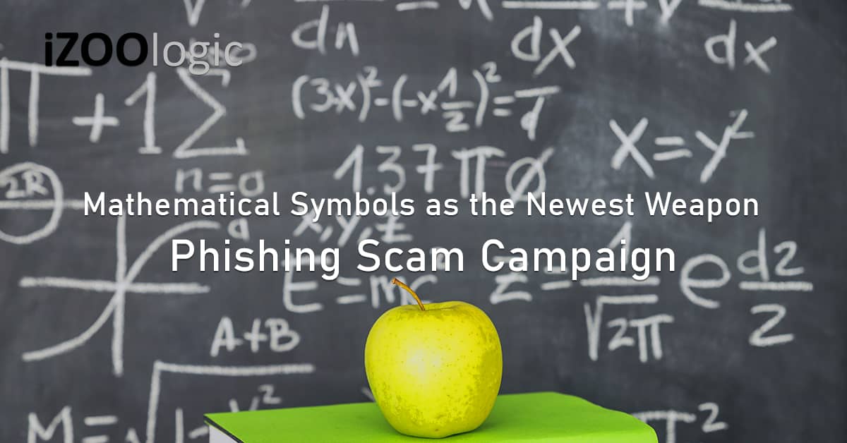 Mathematical symbols phishing scam campaign phishing solutions emails cybercrime