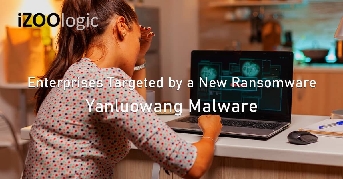Yanluowang China Ransomware Malware Cybercrime Malware Solutions