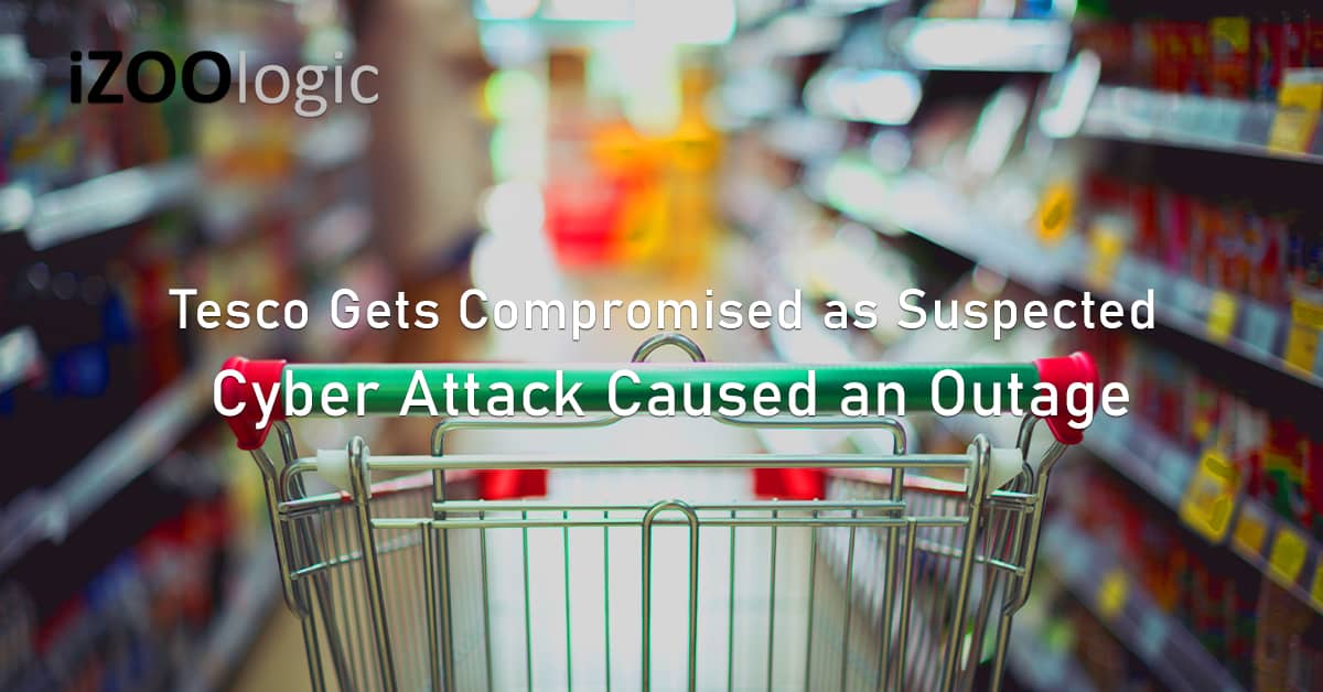 Tesco Outage Service Interruption Data Breach Cyberattack