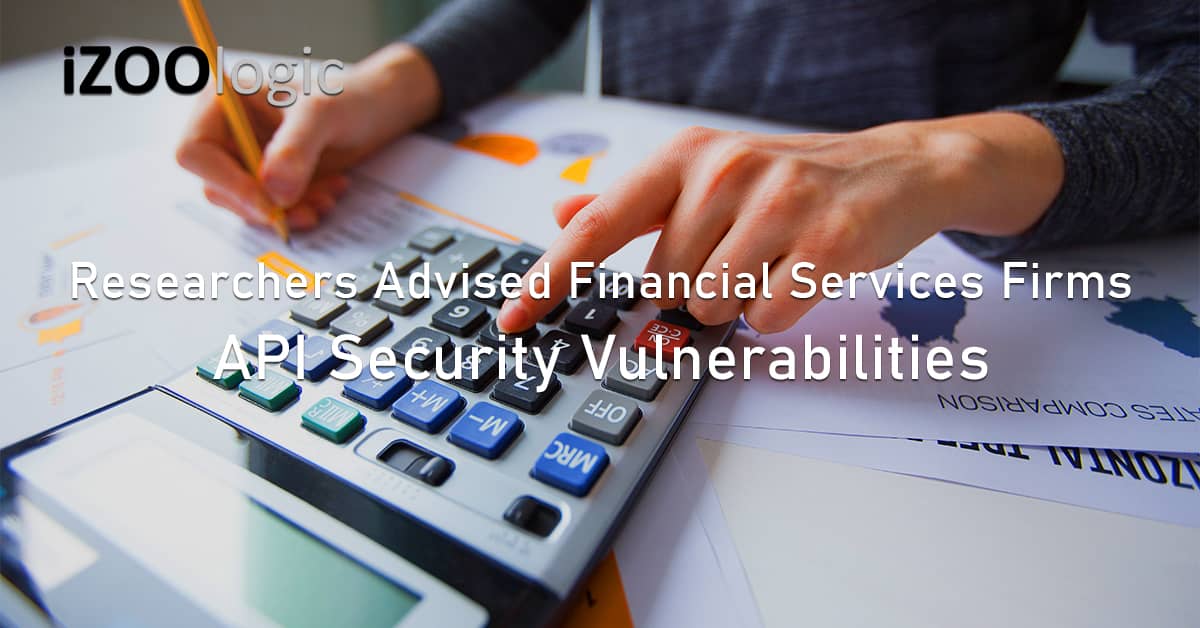 API Security Vulnerabilities Financial Services Firms Open Banking Third Party