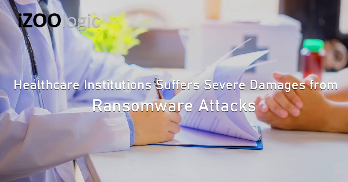 Healthcare Institutions Ransomware Attacks Cyber Security Services Risk Management Security Alerts