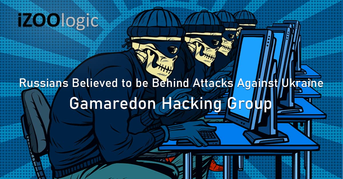 Russia FSB Gamaredon Hacking Group Ukraine Malware State Sponsored Cyberattacks