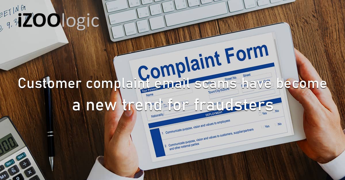 Customer Complaint Email Scams Fraudsters Fraud Prevention Phishing Malware Injection