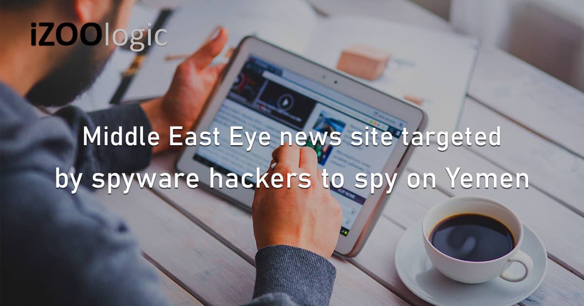 Middle East Eye News Website Spyware Hackers Yemen