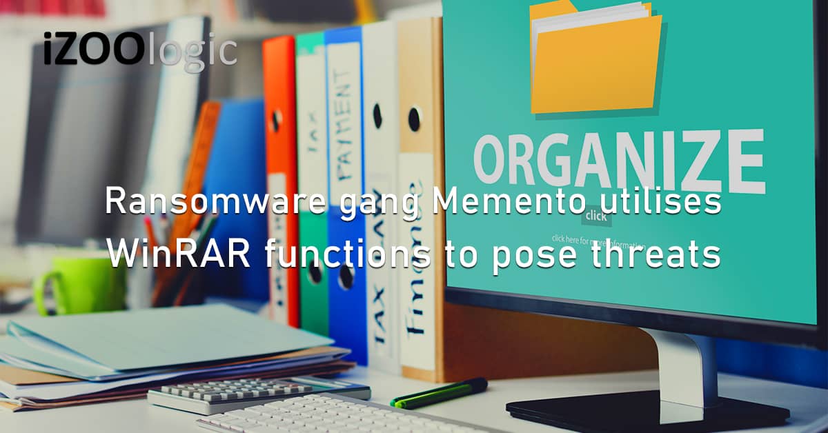 Ransomware Gang Memento WinRAR Cyber Threats Data Loss Monitoring