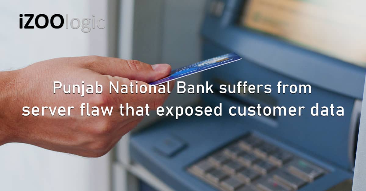 Punjab National Bank Server Flaw Exposed Customer Data
