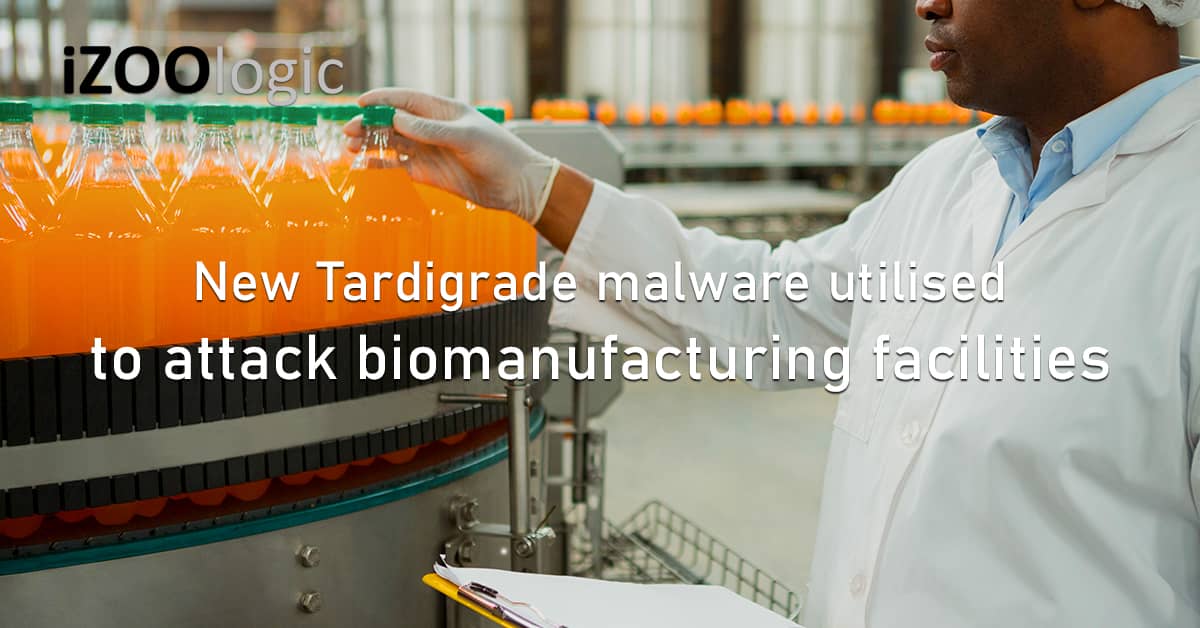 Tardigrade Malware Cyberattack Biomanufacturing Industrial SmokeLoader Data Breach