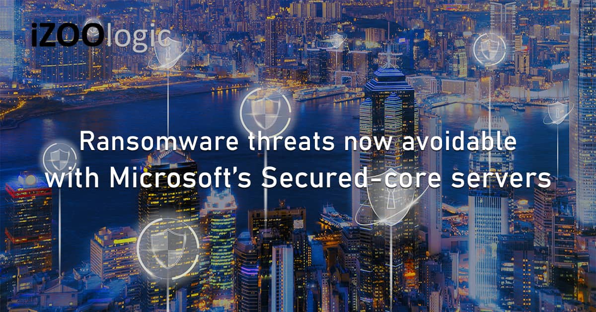 Ransomware Cyber Threats Microsoft Secured Core Servers Digital Risk Protection Windows Server