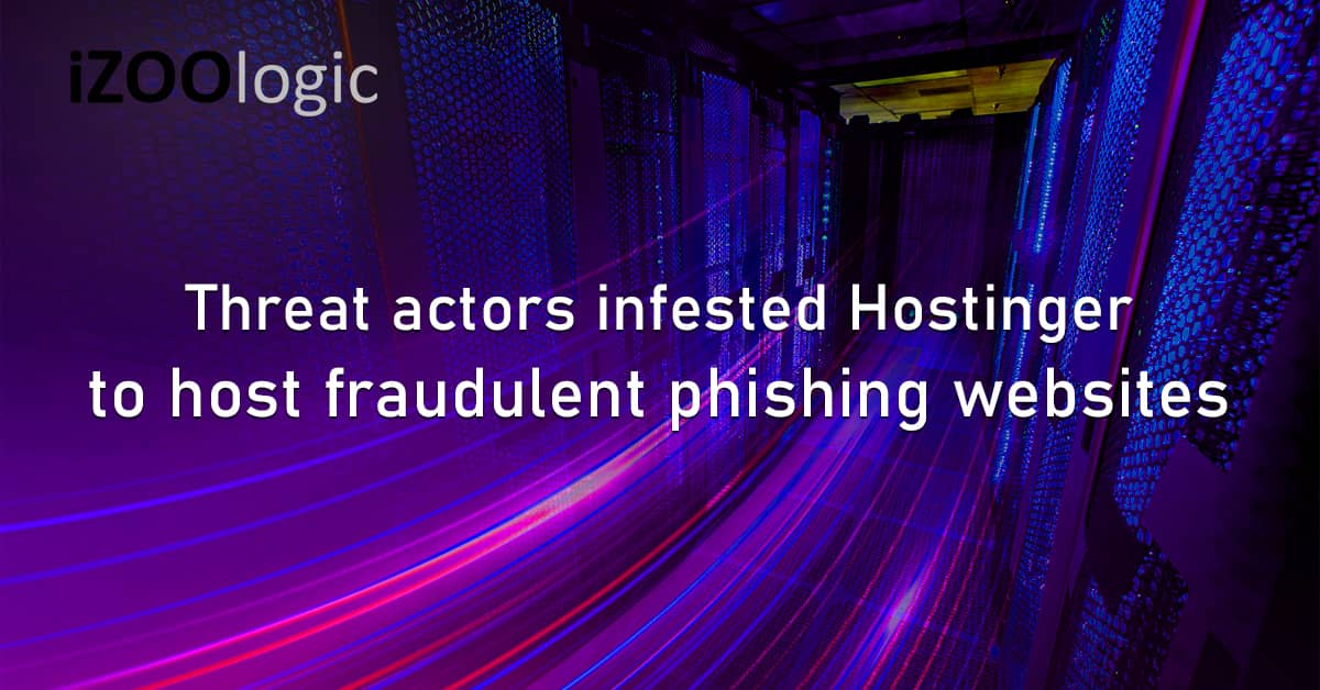 Threat Actors Hostinger Web Hosting Fraudulent Websites Phishing Online Fraud