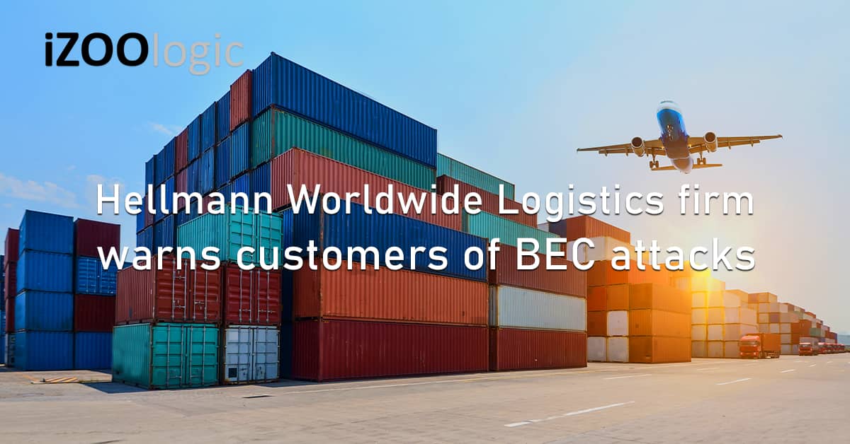 Hellmann Worldwide Logistics Firm Warns Customers BEC Attacks