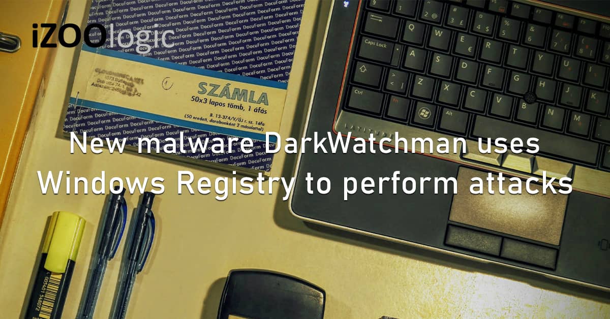 New Malware DarkWatchman Windows Registry CyberAttacks